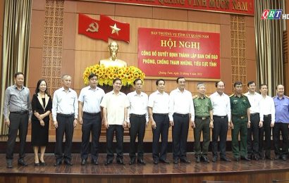 Công bố Quyết định thành lập Ban Chỉ đạo phòng, chống tham nhũng, tiêu cực tỉnh Quảng Nam
